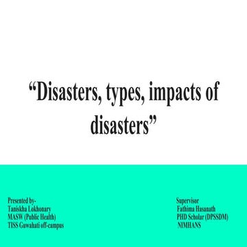 “Disasters, types, impacts of disasters”.pptx