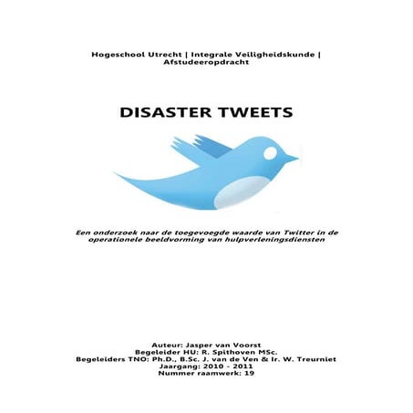 Disaster tweets, toegevoegde waarde twitter in operationele beeldvorming hulp...