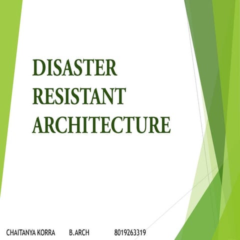 Disaster resistant architecture