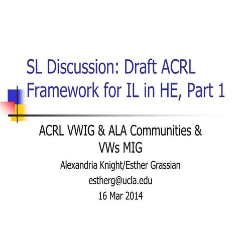 Discussion in SL: ACRL IL  Framework pt 1 3 10 14