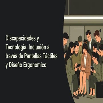 Discapacidades-y-Tecnologia-Inclusion-a-traves-de-Pantallas-Tactiles-y ...
