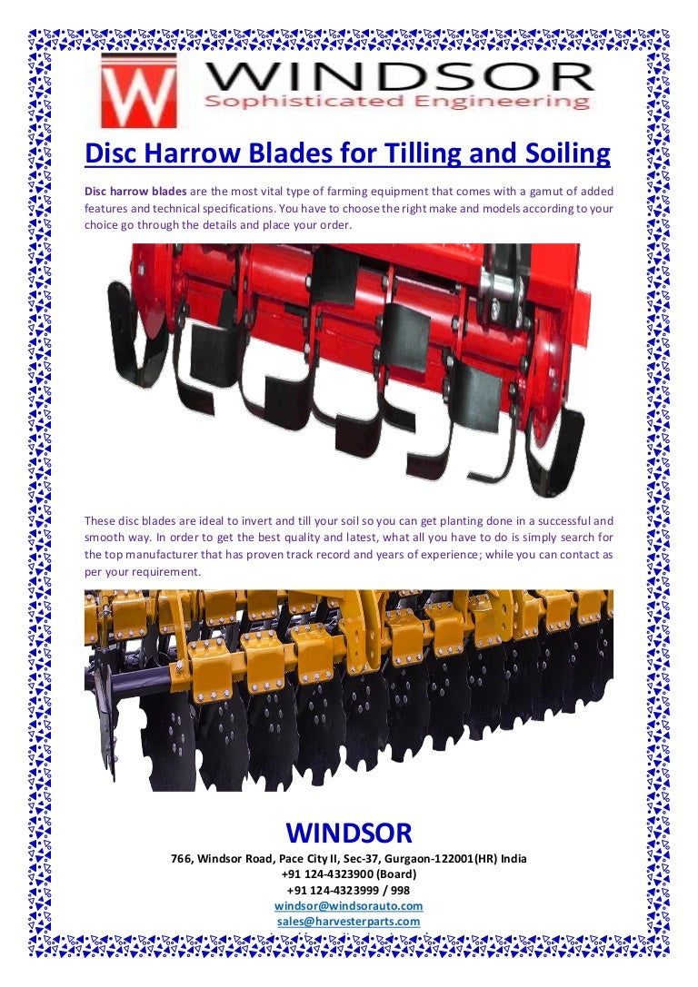 Disc harrow blades for tilling and soiling