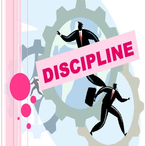 Discipline 110926211419-phpapp02