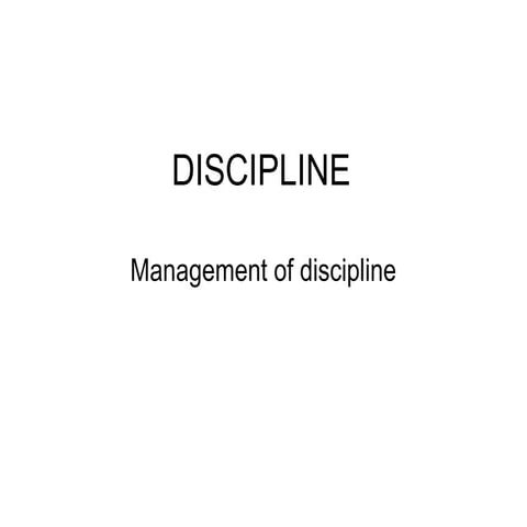Discipline