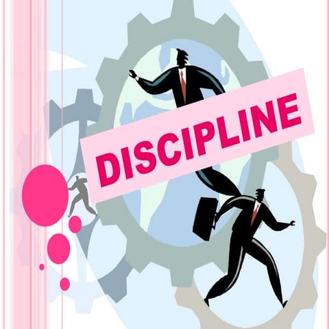 Discipline
