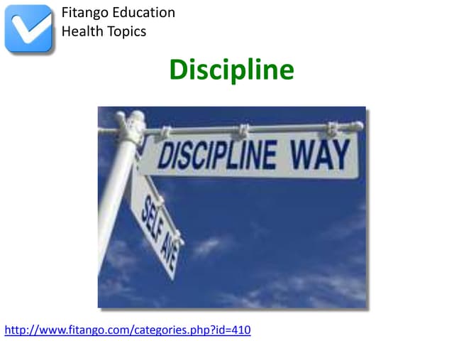 Discipline
