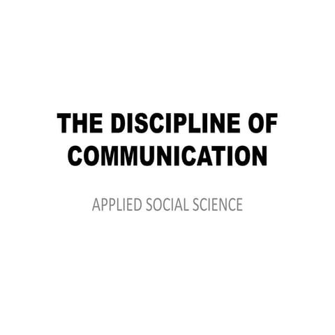 Discipline of communication