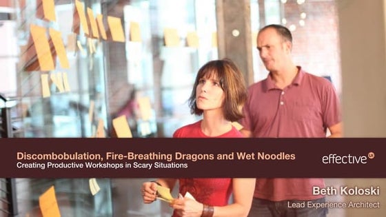 Discombobulation, Fire-Breathing Dragons and Wet Noodles: Creating Productive...