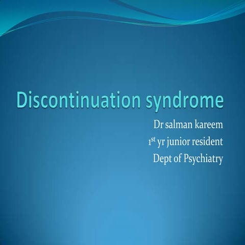 Discontinuation syndrome