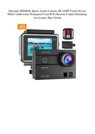Discount JEEMAK Sports Action Camera 4K 16MP Touch Screen 98feet Underwater Waterproof Cam WiFi Remote Control Mounting Accessories Buy Online