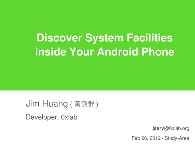 Discover System Facilities inside Your Android Phone 
