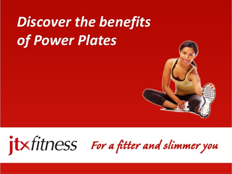 Discover The Benefits Of Power Plates