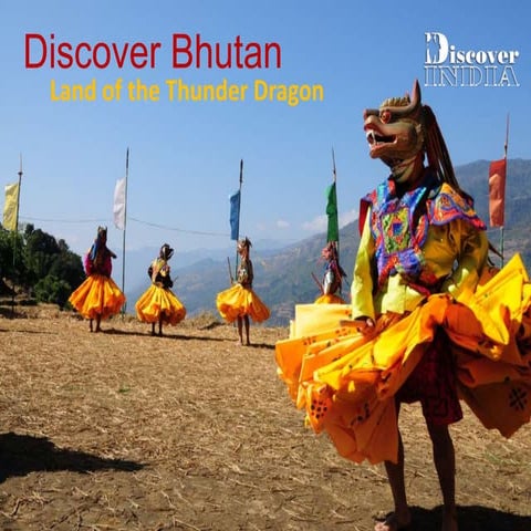 Discover Bhutan - A Journey to Fascinating bhutan