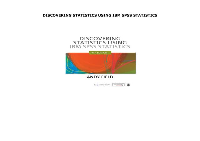 DISCOVERING STATISTICS USING IBM SPSS STATISTICS | PDF