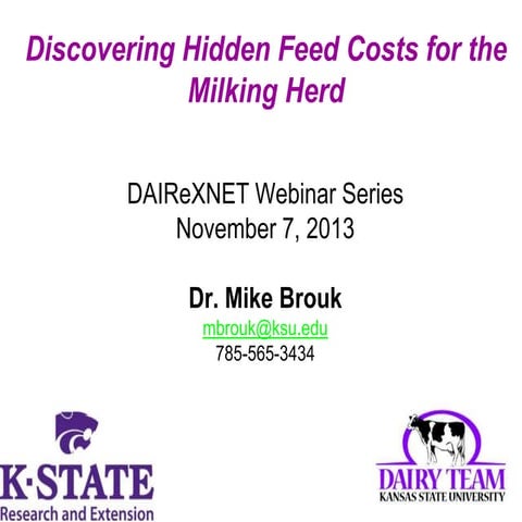 Discovering Hidden Feed Costs for the Milking Herd