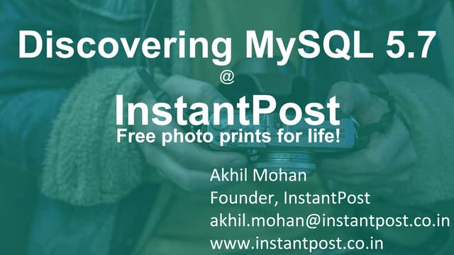 Discovering MySQL 5.7 @ InstantPost