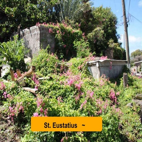 Discovering St. Eustatius, The Caribbean