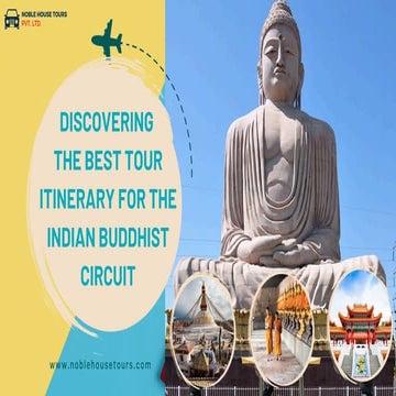 Discovering the Best Tour Itinerary for the Indian Buddhist Circuit.