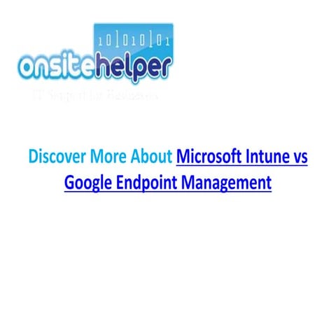 Discover More About Microsoft Intune vs Google Endpoint Management
