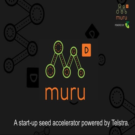 Discover muru d, a startup seed accelerator (may 2015)