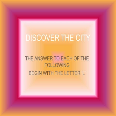 Discover the city