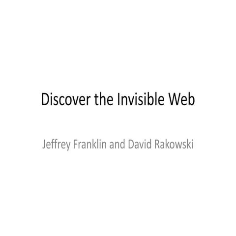 Discover the invisible web