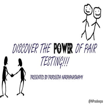 Discover the Power of Pair Testing - Pradeepa Narayanaswamy | PPT