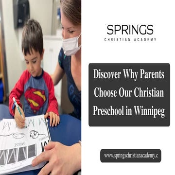 Discover Why Parents Choose Our Christian Preschool in Winnipeg.pptx