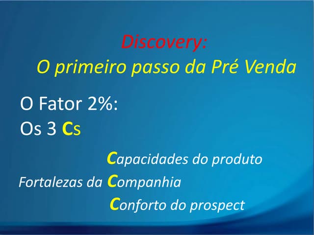 Discovery: o primeiro passo da Pré Venda