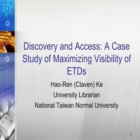 Discovery and access: a case study of maximizing visibility of ETDs