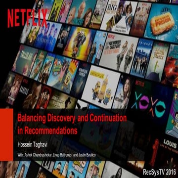 Balancing Discovery and continuation in recommendation (hossein taghavi netflix)