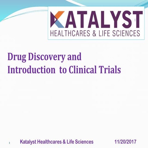 Discovery of Drug and Introduction to Clinical Trial__Katalyst HLS
