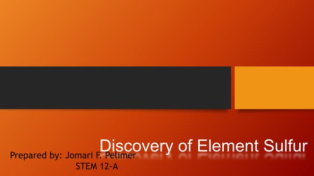 Discovery of element sulfur