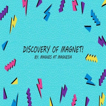 Discovery of Magnet.pptx