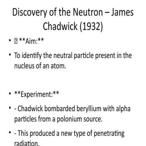 Discovery_of_Neutron_James_Chadwick.pptx
