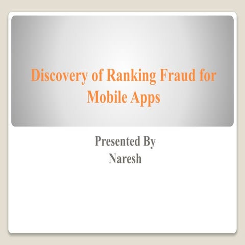 Discovery of ranking fraud for mobile apps 
