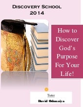 HOW TO DISCOVER GOD'S PURPOSE FOR Y...