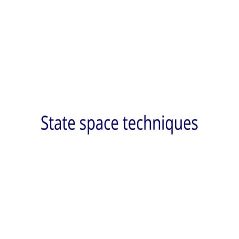 State space techniques for discrete control systems.