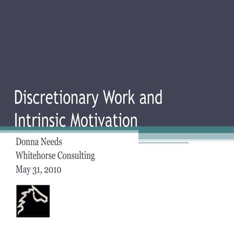 Discretionary Work And Intrinsic Motivation Dhrf | PPT