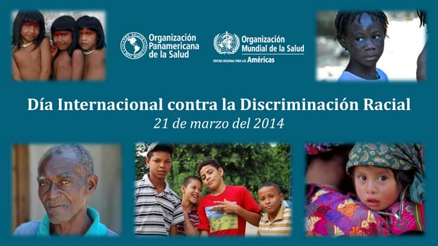 Dia Internacional contra la Discriminacion Racial