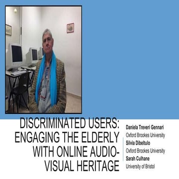 Discriminated Users: Engaging the Elderly with Online Audio-visual Heritage