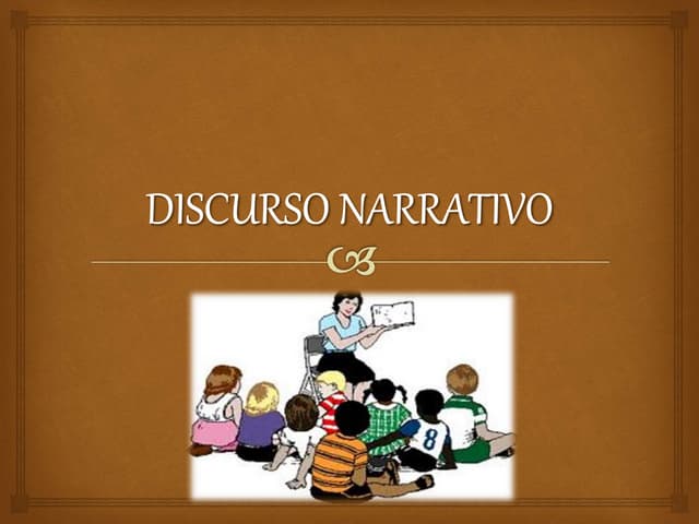 El Discurso Narrativo