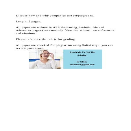 Discuss how and why companies use cryptography.Length, 2 pages..docx