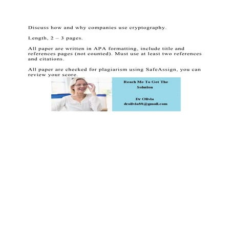 Discuss how and why companies use cryptography.Length, 2 – 3 pag.docx