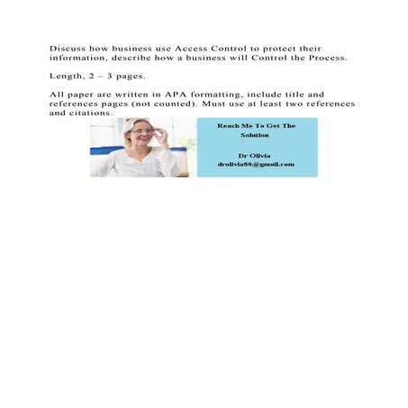 Discuss how business use Access Control to protect their information.docx