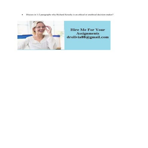 Discuss in 1-2 paragraphs why Richard Scrushy is an ethical or unethic.docx