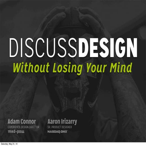 Discussing Design Without Losing Your Mind - SoCal UX Camp