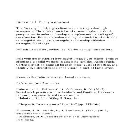 Discussion 1 Family AssessmentThe first step in helping a c.docx