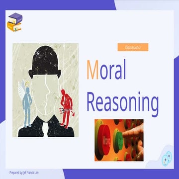 Discussion 2 - Moral Reasoning (Lesson 2)