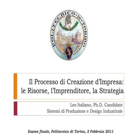 Dall’idea all’impresa di successo: quali sono i key drivers? Tesi di dottorato di Leo Italiano